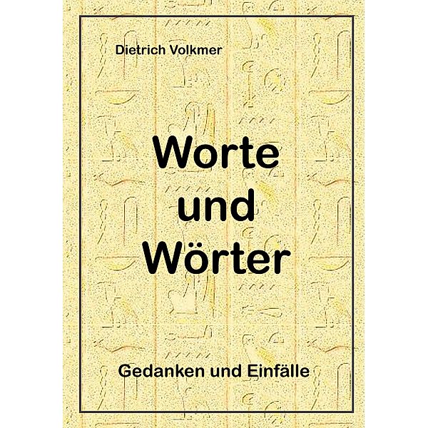 Worte und Wörter, Dietrich Volkmer