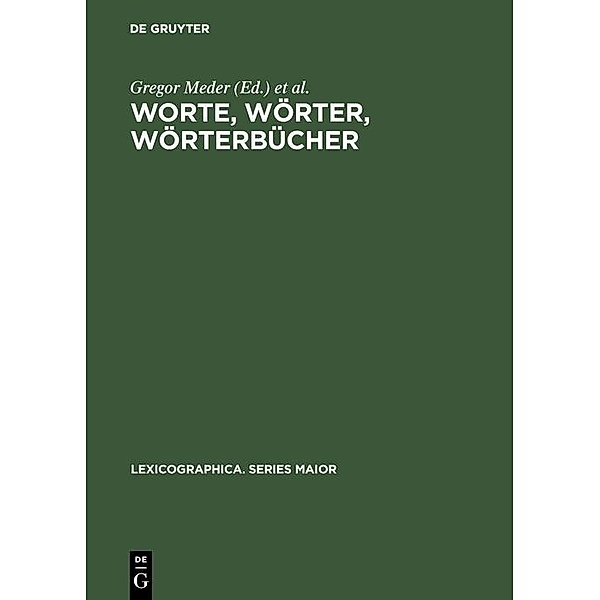Worte, Wörter, Wörterbücher / Lexicographica. Series Maior Bd.42