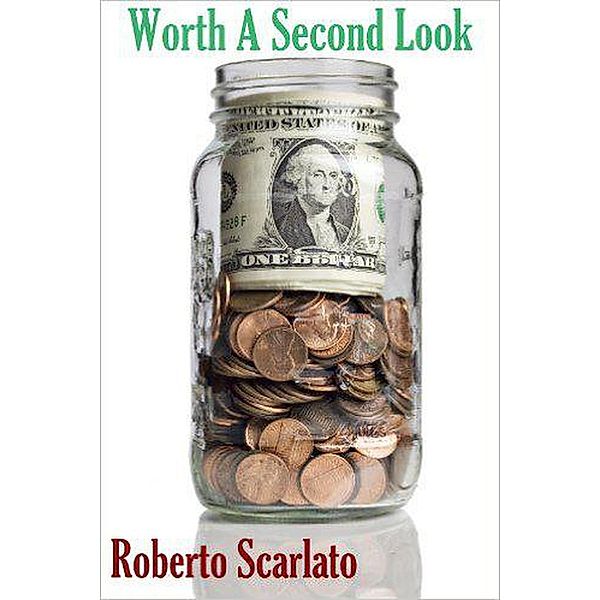 Worth A Second Look, Roberto Scarlato