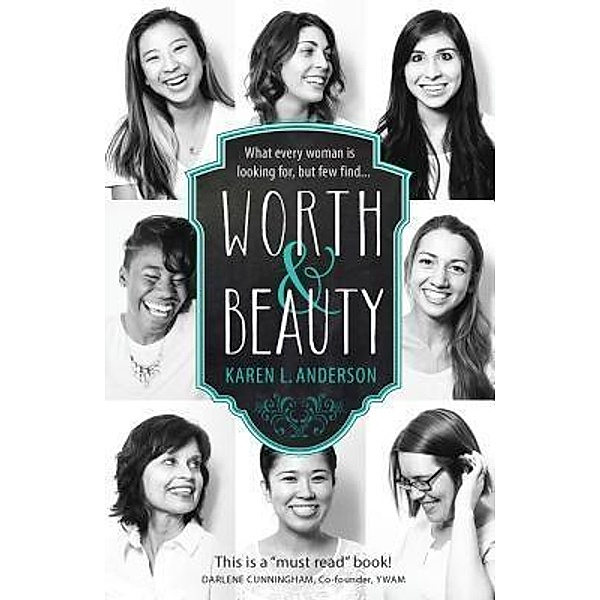 Worth & Beauty / Minneapolis Christ Center - dba call2all, Karen L. Anderson