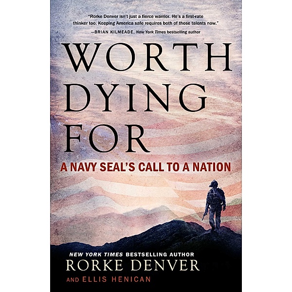 Worth Dying For, Rorke Denver, Ellis Henican