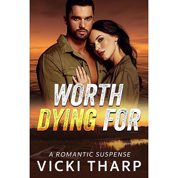 Worth Dying For (Wright's Island, #3) / Wright's Island, Vicki Tharp