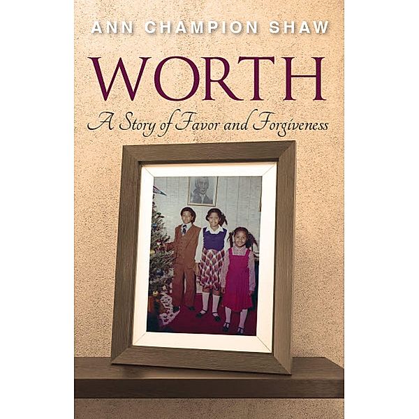 WORTH / Gatekeeper Press, Ann Champion Shaw