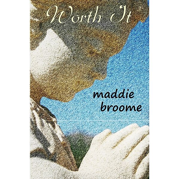 Worth It, Maddie Broome