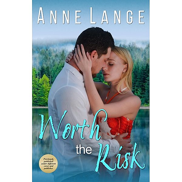 Worth the Risk, Anne Lange