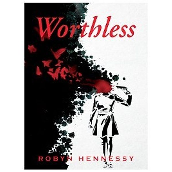 Worthless, Robyn Hennessy