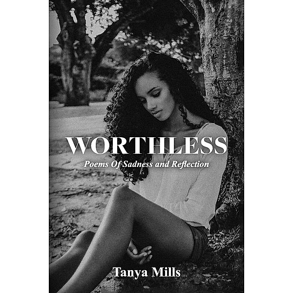 Worthless, Tanya Mills