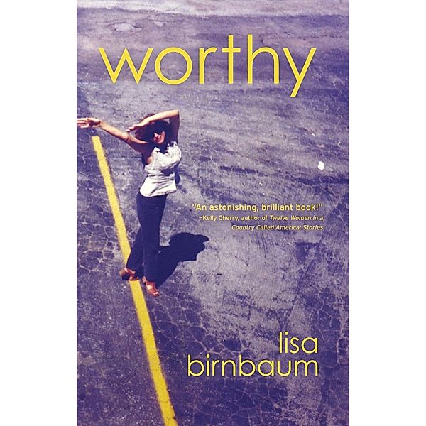 Worthy, Lisa Birnbaum