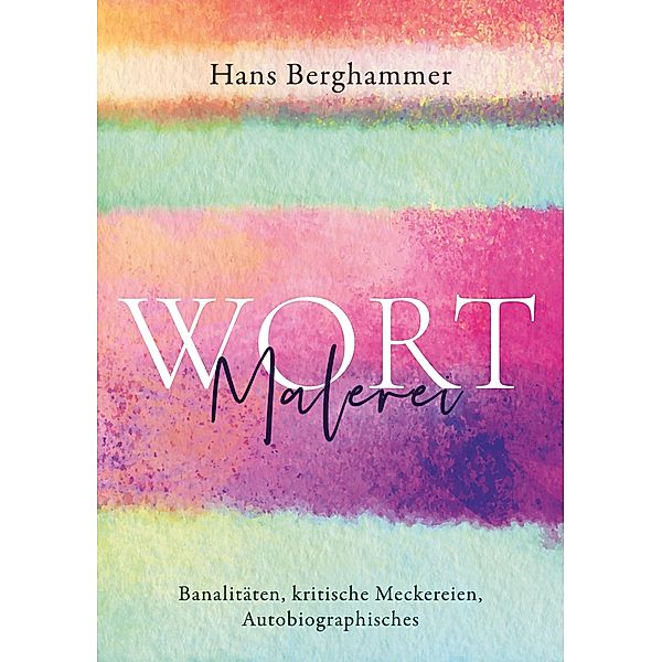 Wortmalerei, Hans Berghammer