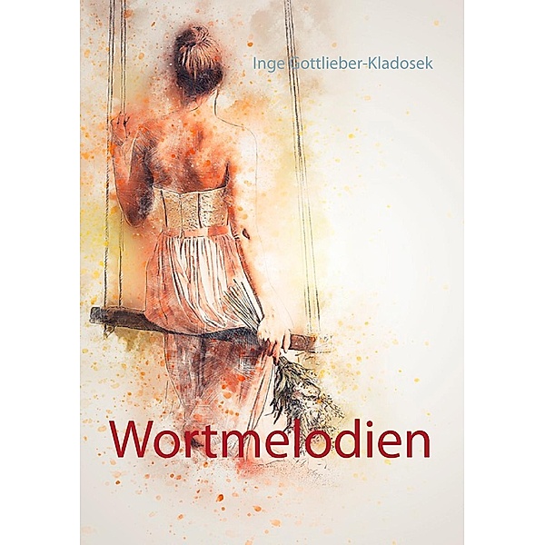 Wortmelodien, Inge Gottlieber-Kladosek