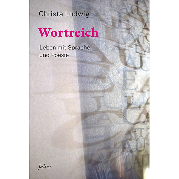 Wortreich, Christa Ludwig