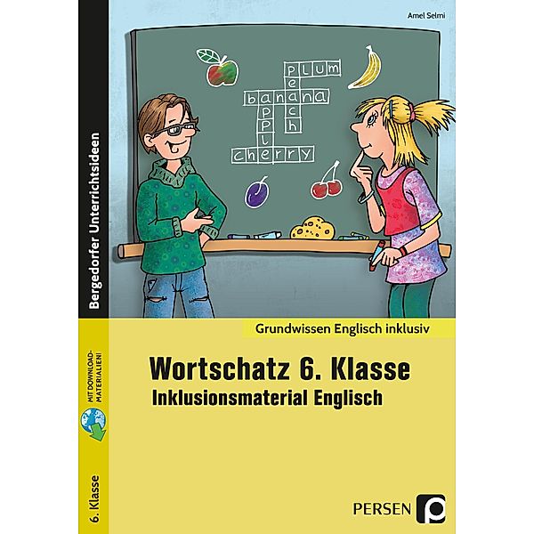 Wortschatz 6. Klasse - Inklusionsmaterial Englisch, Amel Selmi