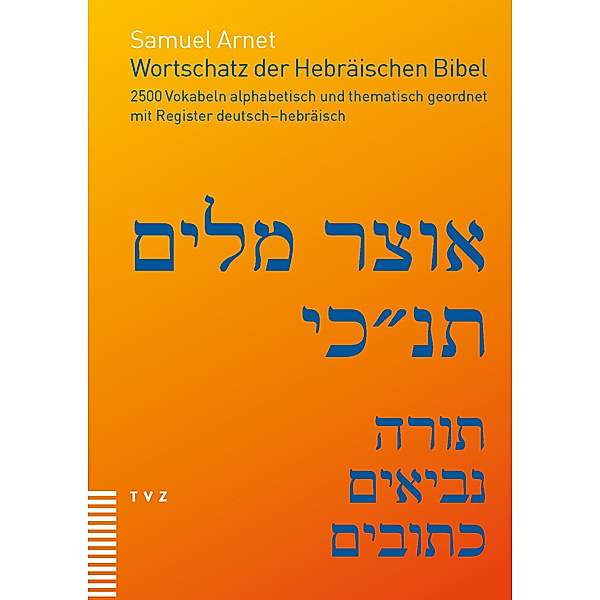 Wortschatz der Hebräischen Bibel, Samuel Arnet