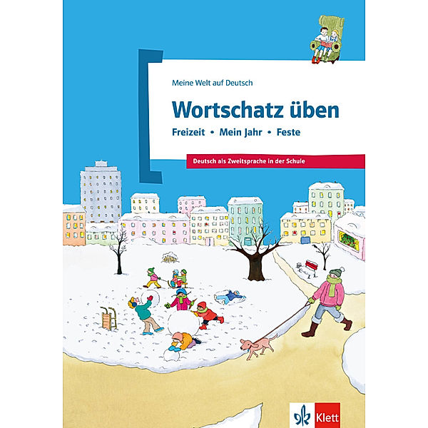 Wortschatz üben: Freizeit - Mein Jahr - Feste, Denise Doukas-Handschuh