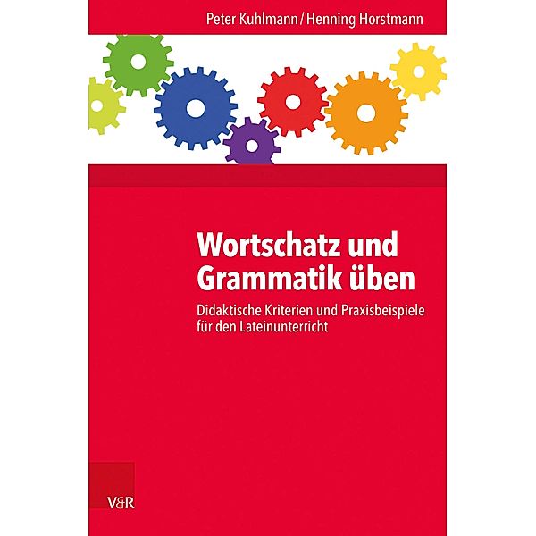 Wortschatz und Grammatik üben, Peter Kuhlmann, Henning Horstmann