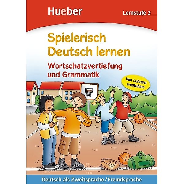 Wortschatzvertiefung und Grammatik, Lernstufe 3