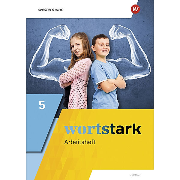 wortstark - Allgemeine Ausgabe 2019, August Busse, Peter Kühn, Irmgard Honnef-Becker, Fritz Wiesmann, Annika Blanke, Holger Döding, Julia Reisch, Anna Werner