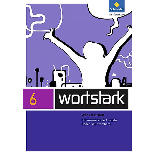 wortstark - Ausgabe 2015 für Baden-Württemberg, Angelika Föhl, Irmgard Honnef-Becker, Fritz Wiesmann