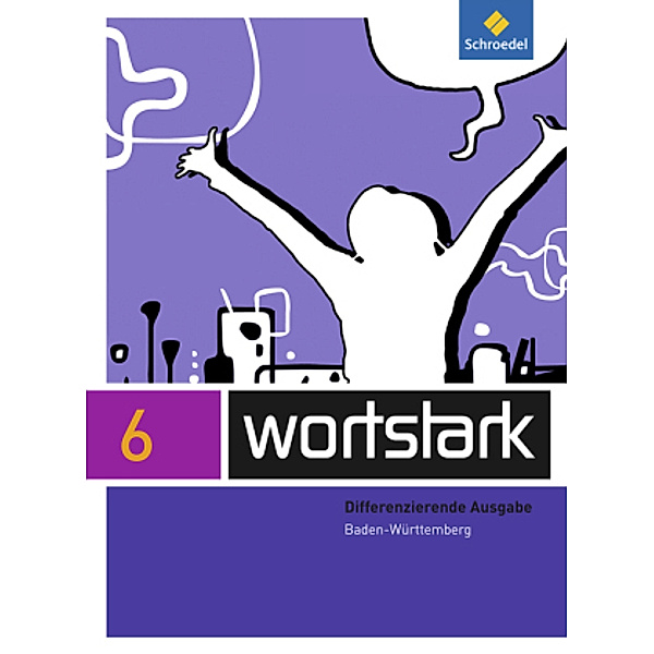 wortstark - Ausgabe 2015 für Baden-Württemberg, m. 1 Buch, m. 1 Online-Zugang
