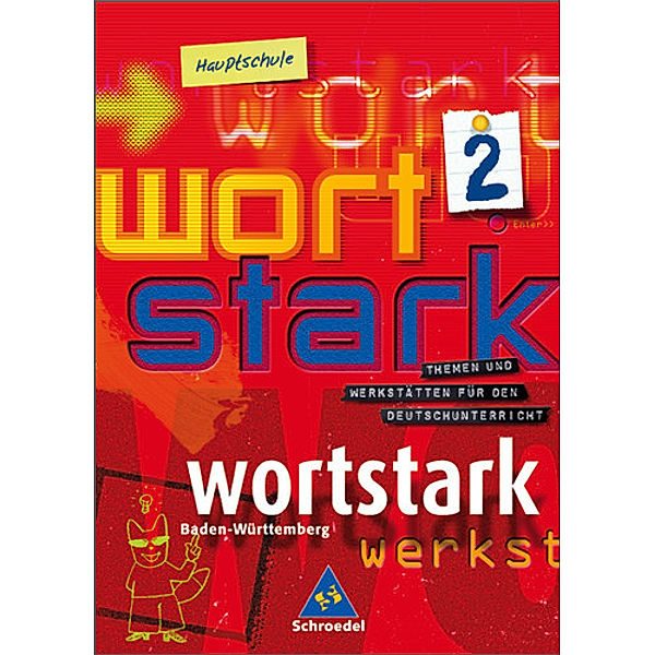 Wortstark, Ausgabe Hauptschule Baden-Württemberg: Bd.2 6. Klasse, SprachLeseBuch