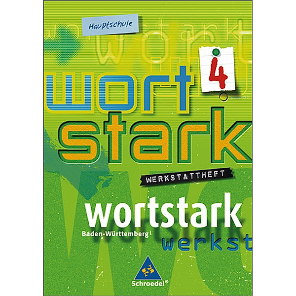 Wortstark, Ausgabe Hauptschule Baden-Württemberg: Bd.4 8. Klasse, Werkstattheft