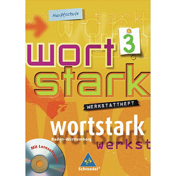 Wortstark, Ausgabe Hauptschule Baden-Württemberg: Bd.3 7. Klasse, Werkstattheft, m. CD-ROM