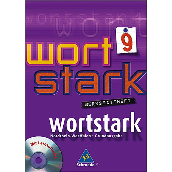Wortstark, Ausgabe Hauptschule Nordrhein-Westfalen: 9. Klasse, Werkstattheft, m. CD-ROM