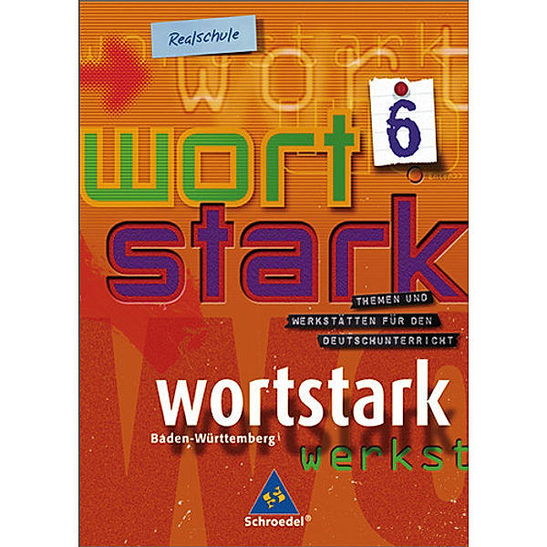 Wortstark, Ausgabe Realschule Baden-Württemberg: Bd.6 10. Klasse