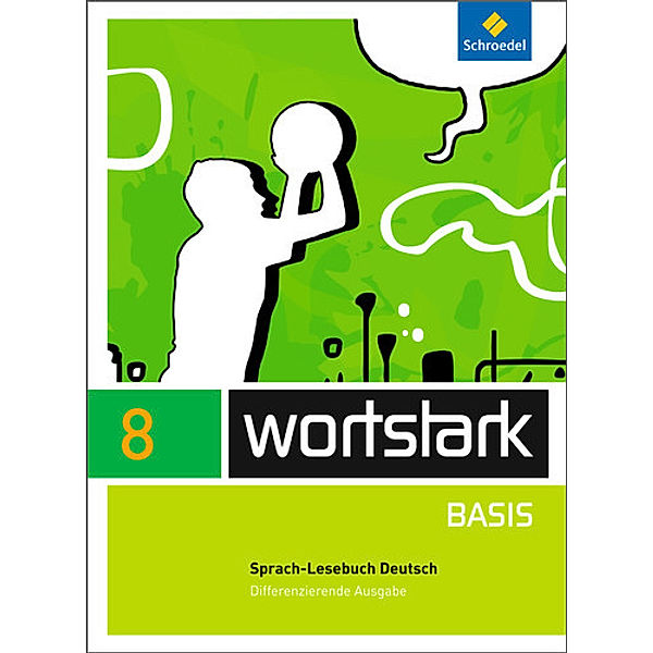 wortstark Basis - Differenzierende Allgemeine Ausgabe 2012, Lyane Berndt-Kroese, Beatrice Driesch-Roth, Tanja Fischer, Irmgard Honnef-Becker, Fritz Wiesmann, Heiderose Lange