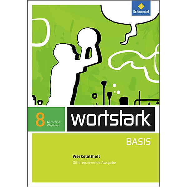 wortstark Basis - Differenzierende Ausgabe für Nordrhein-Westfalen 2012, Lyane Berndt-Kroese, Beatrice Driesch-Roth, Tanja Fischer, Irmgard Honnef-Becker, Fritz Wiesmann, Heiderose Lange