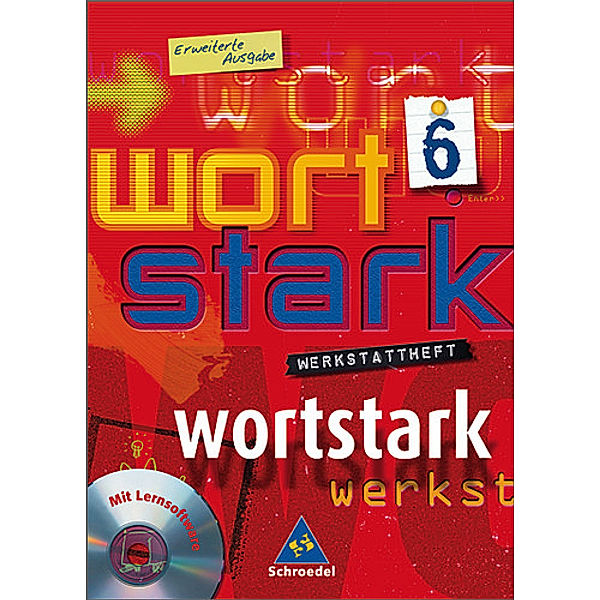 Wortstark, Erweiterte Ausgabe: 6. Klasse, Werkstattheft, m. CD-ROM