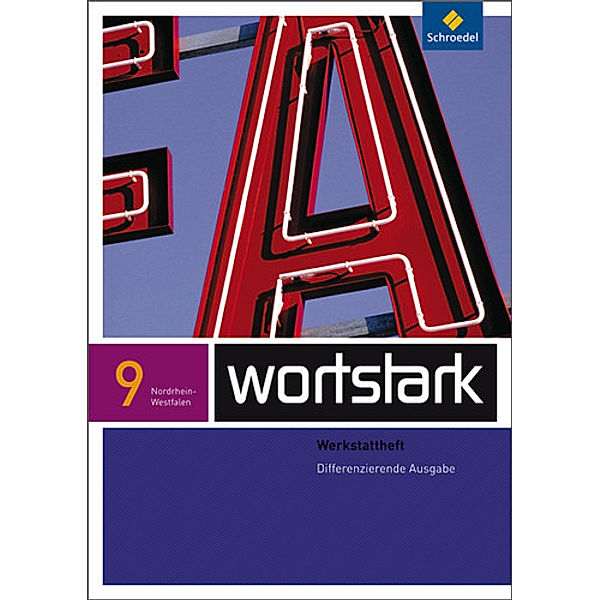 wortstark Plus - Differenzierende Ausgabe für Nordrhein-Westfalen 2009, Irmgard Ehls, Irmgard Honnef-Becker, Heiderose Lange, Gerd Ludwig, Eleonore Preuss, Fritz Wiesmann, Simone Depner