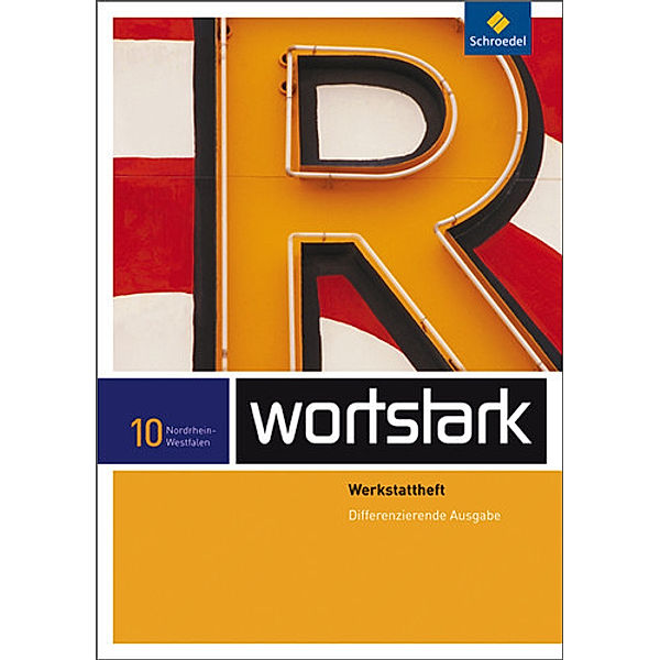 wortstark Plus - Differenzierende Ausgabe für Nordrhein-Westfalen 2009, Irmgard Ehls, Irmgard Honnef-Becker, Heiderose Lange, Gerd Ludwig, Eleonore Preuß, Fritz Wiesmann, Simone Depner