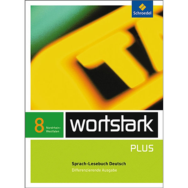 wortstark Plus, Differenzierende Ausgabe Nordrhein-Westfalen (2009): wortstark Plus - Differenzierende Ausgabe für Nordrhein-Westfalen 2009