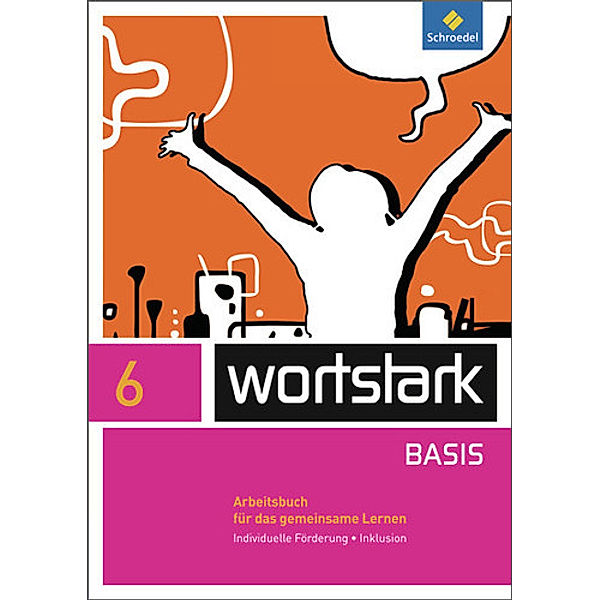 wortstark - Zusatzmaterial Basis - Ausgabe 2012, Lyane Berndt-Kroese, Beatrice Driesch-Roth, Tanja Fischer, Irmgard Honnef-Becker, Fritz Wiesmann, Heiderose Lange