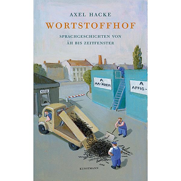 Wortstoffhof, Axel Hacke