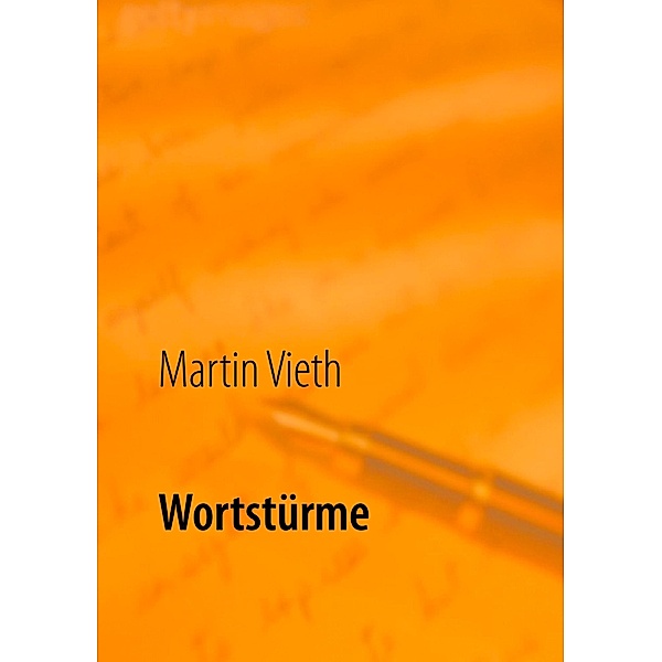 Wortstürme, Martin Vieth