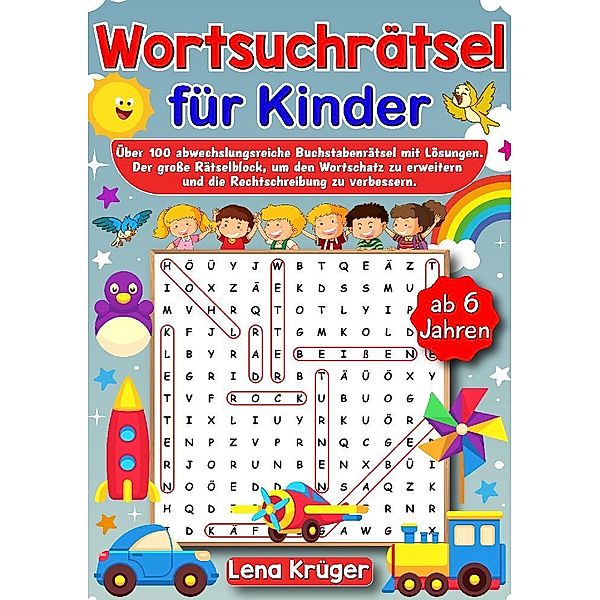 Wortsuchrätsel für Kinder ab 6 Jahren, Lena Krüger