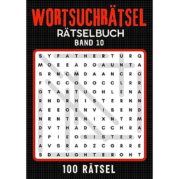 Wortsuchrätsel Rätselbuch - Band 10, Isamrätsel Verlag