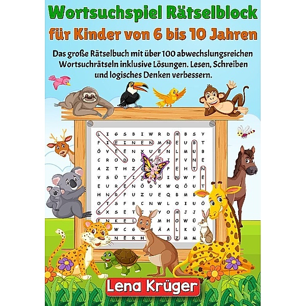 Wortsuchspiel Rätselblock für Kinder von 6 bis 10 Jahren, Lena Krüger