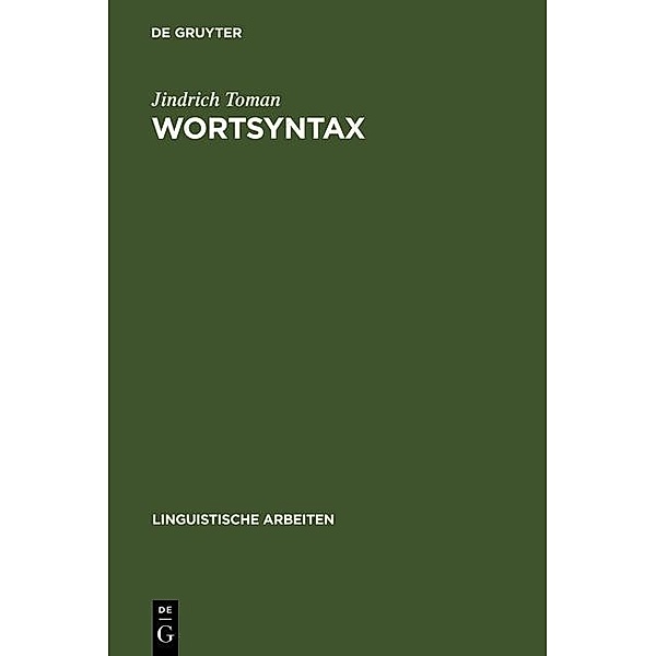 Wortsyntax / Linguistische Arbeiten Bd.137, Jindrich Toman