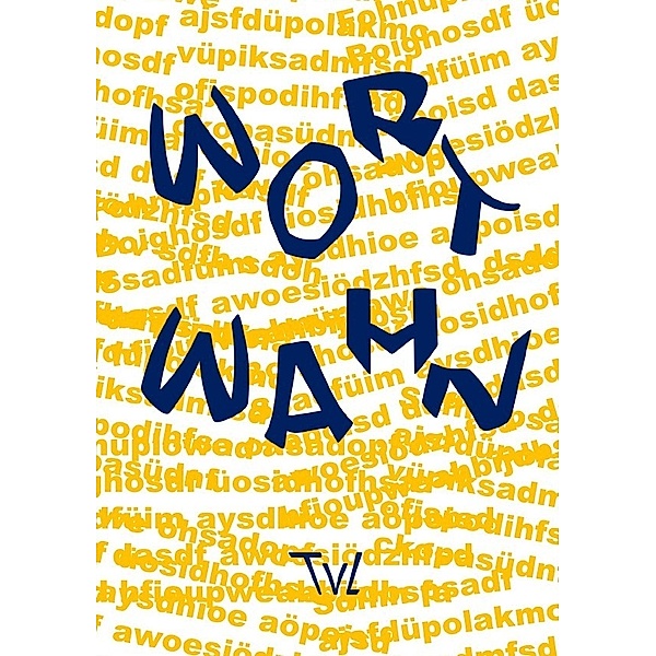 Wortwahn, Tobias van Lier
