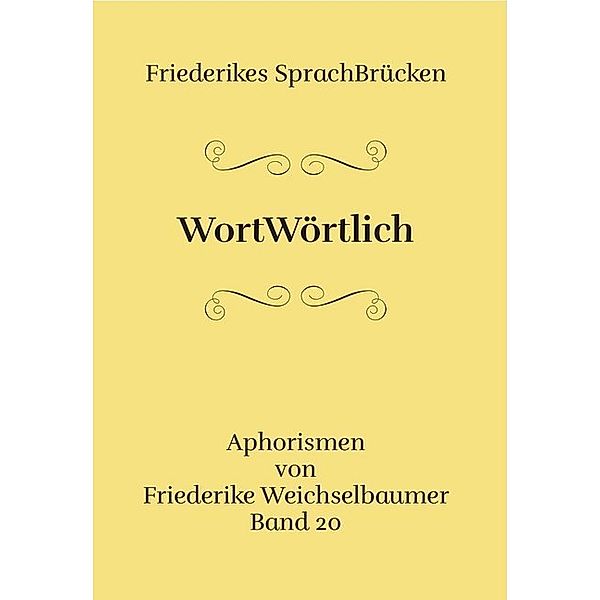 WortWörtlich, Friederike Weichselbaumer