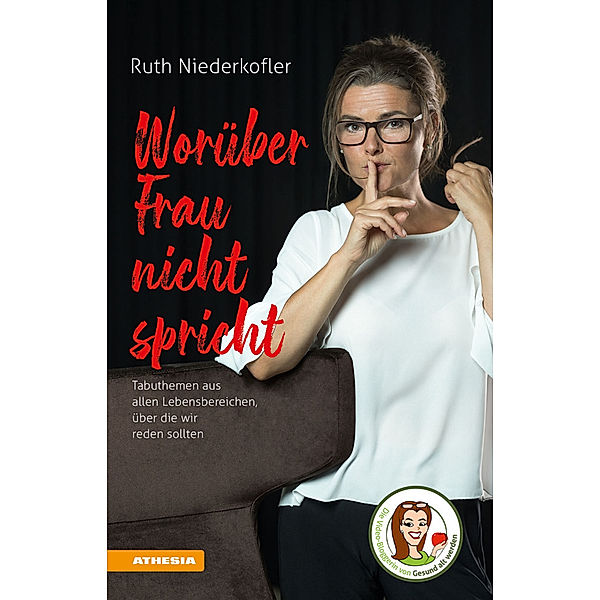 Worüber Frau nicht spricht, Ruth Niederkofler