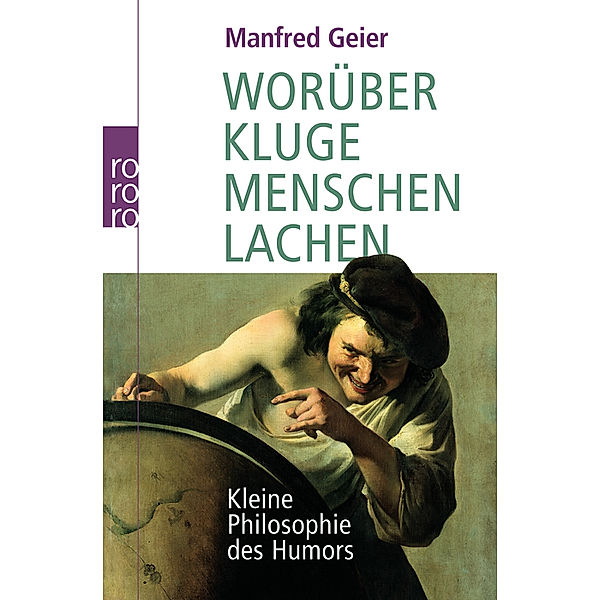 Worüber kluge Menschen lachen, Manfred Geier