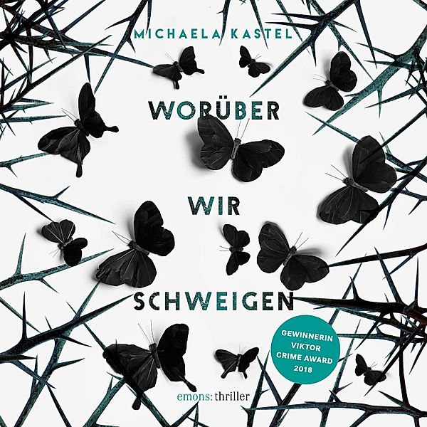 Worüber wir schweigen, Michaela Kastel