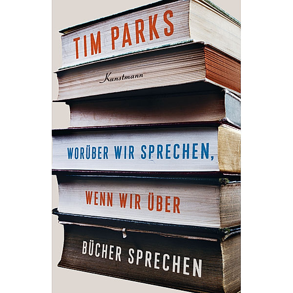 Worüber wir sprechen, wenn wir über Bücher sprechen, Tim Parks