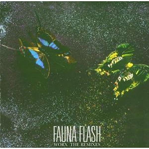 Worx-The Remixes, Fauna Flash