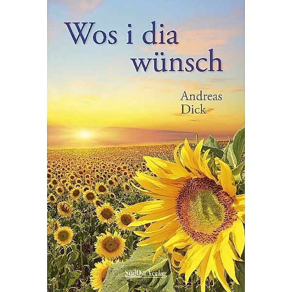 Wos i dia wünsch, Andreas Dick