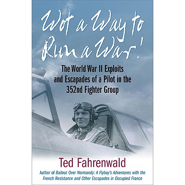 Wot a Way to Run a War! / Casemate, Ted Fahrenwald